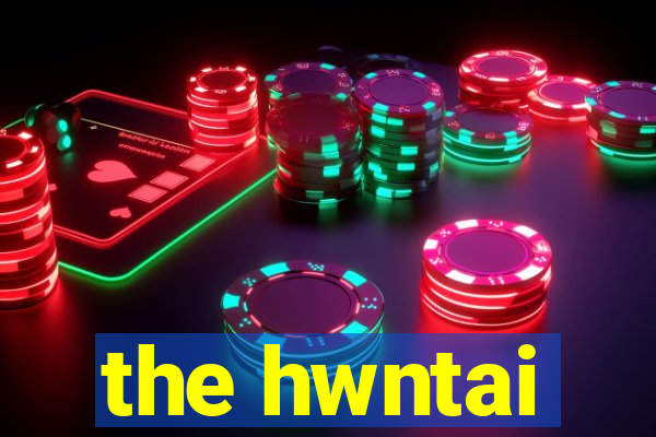 the hwntai